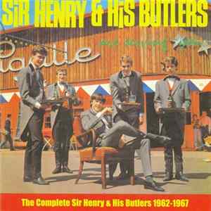 Sir Henry & His Butlers - The Complete Sir Henry & His Butlers 1962-1967 mp3