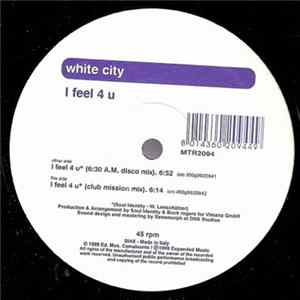 White City - I Feel 4 U mp3