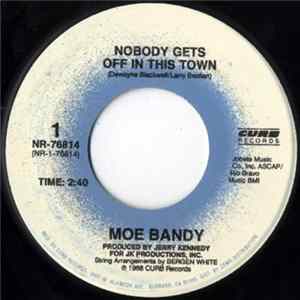 Moe Bandy - Nobody Gets Off In This Town / Back In My Roarin' 20's mp3