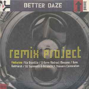 Better Daze - Remix Project mp3