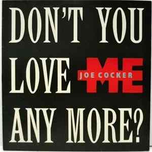 Joe Cocker - Don't You Love Me Anymore? mp3