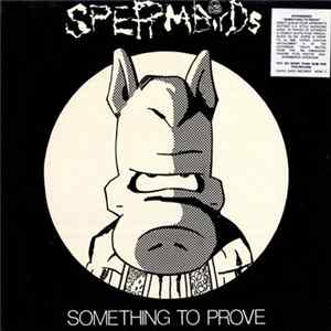 Spermbirds - Something To Prove mp3