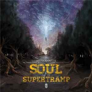 MezzoSangue - Soul Of A Supertramp mp3