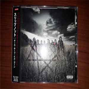 Slipknot = スリップノット - All Hope Is Gone = オール・ホープ・イズ・ゴーン mp3
