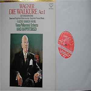 Kirsten Flagstad, Wagner, Set Svanholm, Arnold van Mill, Hans Knappertsbusch, Vienna Philharmonic Orchestra - Die Walküre Act One Complete / Götterdämmerung mp3