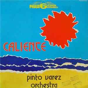 Pinto Varez Orchestra - Caliente mp3
