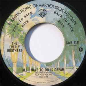 The Everly Brothers - All I Have To Do Is Dream / Bye Bye Love mp3