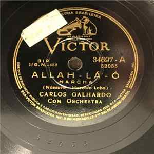 Carlos Galhardo - Allah-Lá-Ô / Cuidado Com Essa Mulher mp3