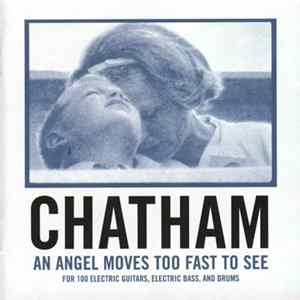 Rhys Chatham - An Angel Moves Too Fast To See (For 100 Electric Guitars, Electric Bass, And Drums) mp3