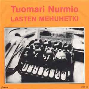 Tuomari Nurmio - Lasten Mehuhetki mp3