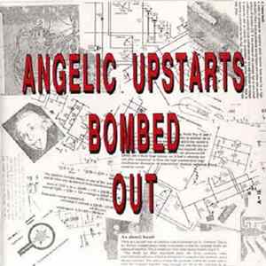 Angelic Upstarts - Bombed Out mp3