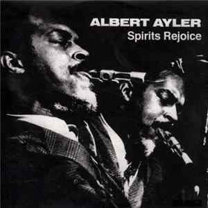 Albert Ayler - Spirits Rejoice mp3