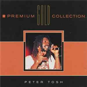 Peter Tosh - Premium Gold Collection mp3