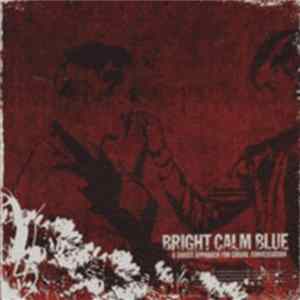 Bright Calm Blue - A Direct Approach For Casual Conversation mp3