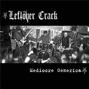 Leftöver Crack - Mediocre Generica mp3