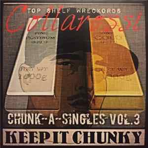 Collarossi - Chunk-A-Singles Vol.3: Keep It Chunky mp3