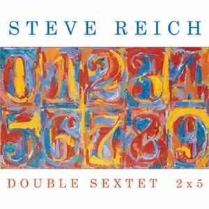 Steve Reich - Double Sextet / 2x5 mp3