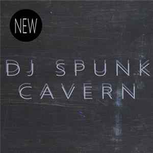 Dj Spunk - Cavern mp3
