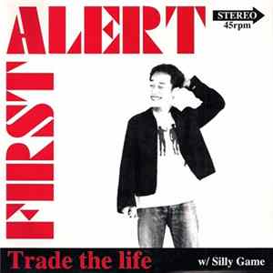 First Alert - Trade The Life mp3