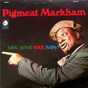 Pigmeat Markham - Save Your Soul, Baby! mp3