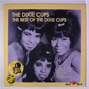 The Dixie Cups - The Best Of The Dixie Cups mp3