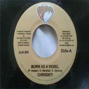 Chrisinti - Born As A Rebel mp3
