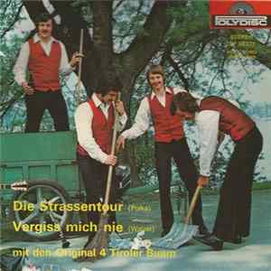 Original 4 Tiroler Buam - Die Strassentour / Vergiss Mich Nie mp3