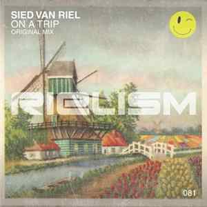 Sied van Riel - On A Trip mp3