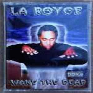 La Royce - Wake The Dead mp3