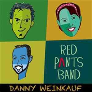 Danny Weinkauf - Red Pants Band mp3