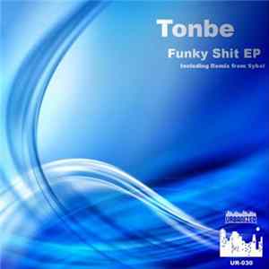 Tonbe - Funky Shit Ep mp3