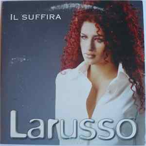Larusso - Il Suffira mp3