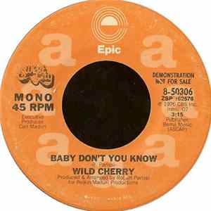 Wild Cherry - Baby Don't You Know mp3