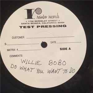 Willie Bobo And The Bo-Gents - Do What You Want To Do... mp3