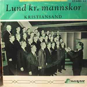 Lund Kr. Mannskor Kristiansand - Lund Kr. Mannskor Kristiansand mp3