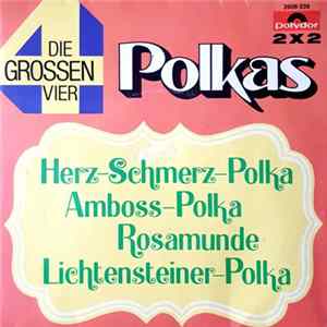 Various - Die Grossen Vier - Polkas mp3