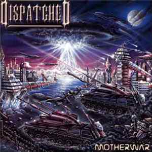 Dispatched - Motherwar mp3