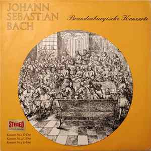 Johann Sebastian Bach - Orchestre Pro Arte De Munich - Brandenburgische Konzerte Nr. 2 D-Dur Nr.4 G-Dur Nr. 5 D-Dur mp3