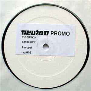 Tigerskin - Dance Now mp3