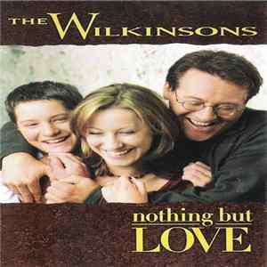 The Wilkinsons - Nothing But Love mp3