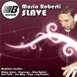 Mario Roberti - Slave mp3