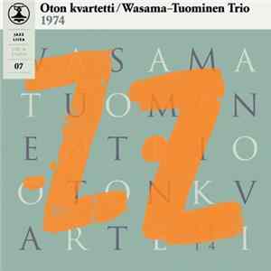 Oton Kvartetti / Wasama-Tuominen Trio - Jazz Liisa 07 mp3