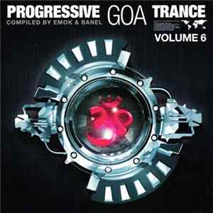 Emok & Banel - Progressive Goa Trance Volume 6 mp3