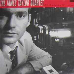 The James Taylor Quartet - Wait A Minute mp3