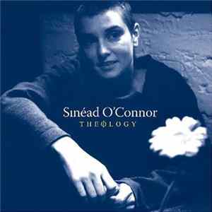 Sinéad O'Connor - Theology mp3