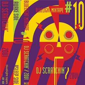 DJ Scratchin', Zovi - Bluelight Mixtape Vol. 10 mp3