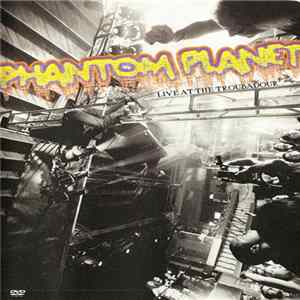 Phantom Planet - Live At The Troubadour mp3
