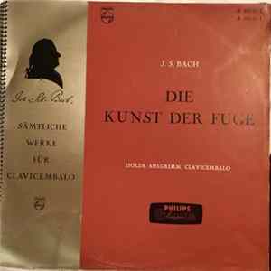 J. S. Bach, Isolde Ahlgrimm - Die Kunst Der Fuge mp3