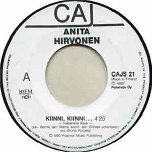 Anita Hirvonen - Kiinni, Kiinni.. / Hullu Vapauden Kaipuu mp3