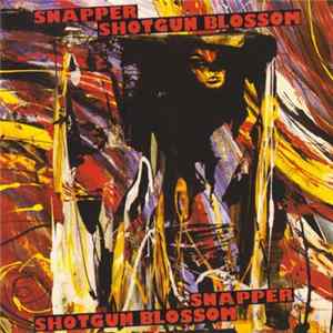 Snapper - Shotgun Blossom mp3